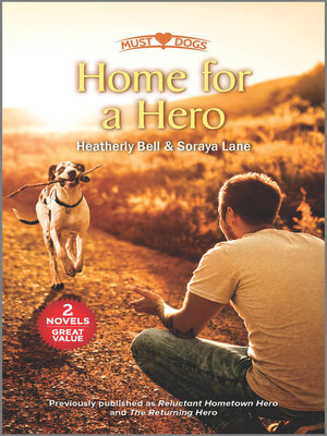 cover image of Home for a Hero/Reluctant Hometown Hero/The Returning Hero